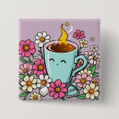 Whimsical Cup of Warm Coffee and Blume Button (Vorderseite)