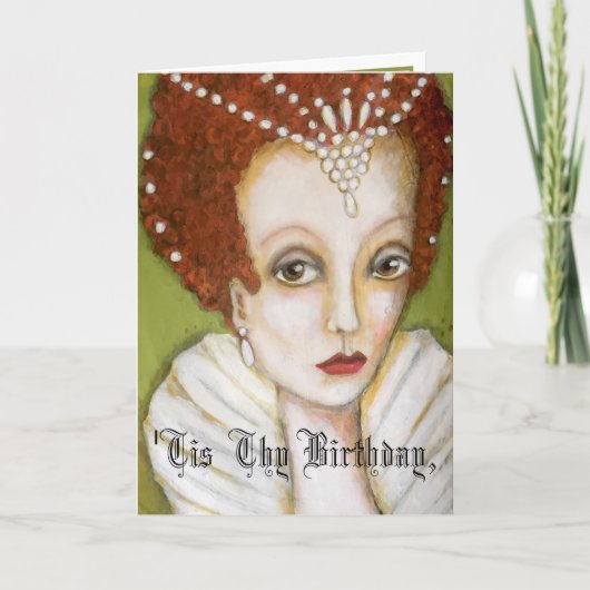 Whimsical Elizabeth I Queen Niedlich Funny Geburts Karte (Vorderseite)