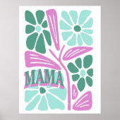 Whimsical Floral Mama  Poster (Vorne)
