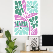 Whimsical Floral Mama  Poster (Heimbüro)