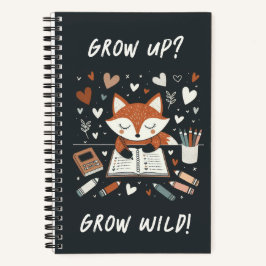 Whimsical Fox mit Journal - "Grow Up? Grow Wild!" Notizblock