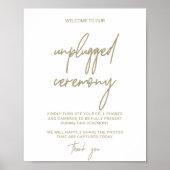 Whimsical Gold Calligraphy Unplugged Zeremony Sign Poster (Vorne)