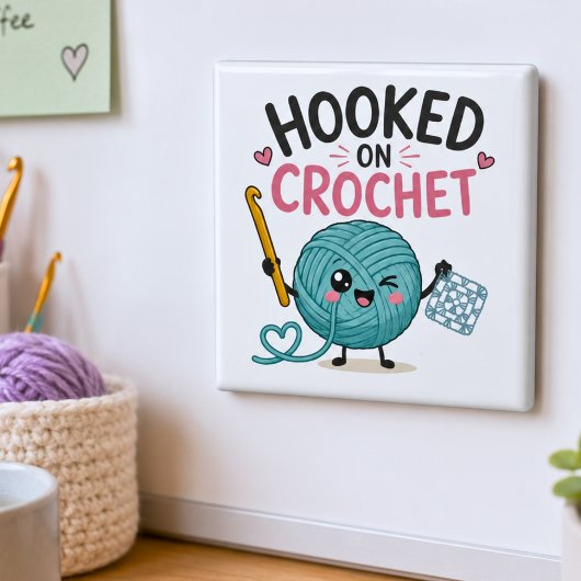 Whimsical Hooked on Crochet Magnet
