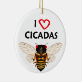 Whimsical "I Liebe Cicadas" Design Ornament (Rechts)