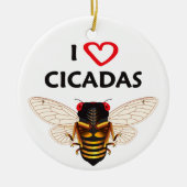 Whimsical "I Liebe Cicadas" Design Ornament (Vorne)
