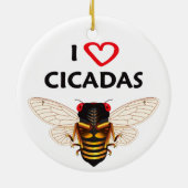 Whimsical "I Liebe Cicadas" Design Ornament (Hinten)