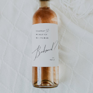 Whimsical Minimalistisch Script Bridesmaid Vorschl Weinetikett