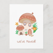 Whimsical Mushroom House Wir bewegten uns Ankündigungspostkarte (Vorderseite)