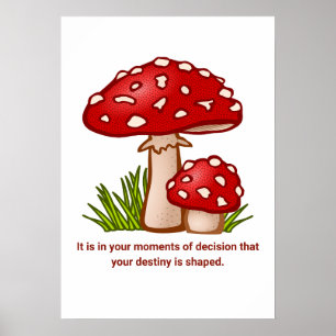 Whimsical Mushroom Zitat Poster - Schicksal Zitat 