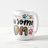 Whimsical "Pawsome MAMA" Graphic with Colorful Paw Kaffeetasse (VorderseiteRechts)