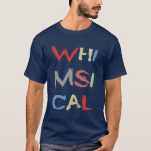 Whimsical Schöner farbiger Text T-Shirt