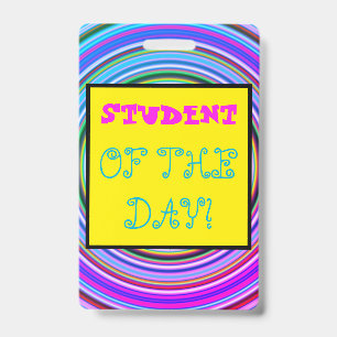 Whimsical "SCHÜLER DES TAGES!" Abzeichen Ausweis