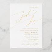 Whimsical Script Nichts Extravagant nur Liebe Hoch Folieneinladung (Vorderseite)