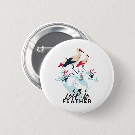 Whimsical Stork Pub Art - "Look No Feather" Button (Vorne & Hinten)