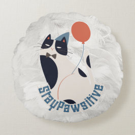 Whimsical Tuxedo Cat Stay Pawsitive Round Throw Pi Rundes Kissen