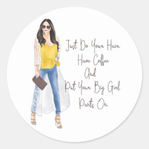 Whimsical Zitat "Holen Sie Ihre großen Girl Pants Runder Aufkleber