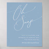 Whimsisches Skript | Dusty Blue Oh Snap Hashtag Poster (Vorne)
