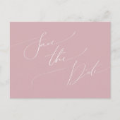 Whimsisches Skript | Dusty Rose Save the Date Einladungspostkarte (Vorderseite)