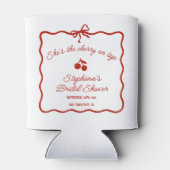 Whimsy Red She is the Cherry on Top Brautparty Dosenkühler (Rückseite)