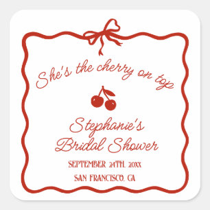 Whimsy Red She is the Cherry on Top Brautparty Quadratischer Aufkleber