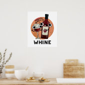 Whine Funny Wine Pub Poster (Küche)