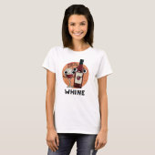 Whine Funny Wine Pub T-Shirt (Vorne ganz)