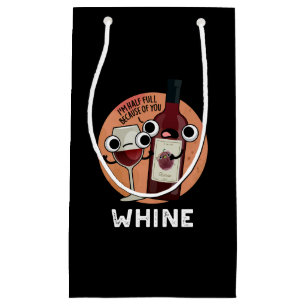Whine Funny Wine Pun Dark BG Kleine Geschenktüte
