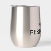 Whine RESPONSIBLY (Rechts)