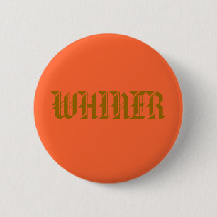 WHINER BUTTON