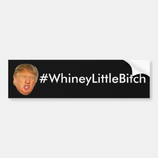 #WhineyLittleBitch Autoaufkleber