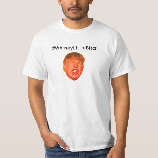#WhineyLittleBitch T-Shirt (Vorderseite)