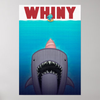 Whiny Whiny Bait Poster