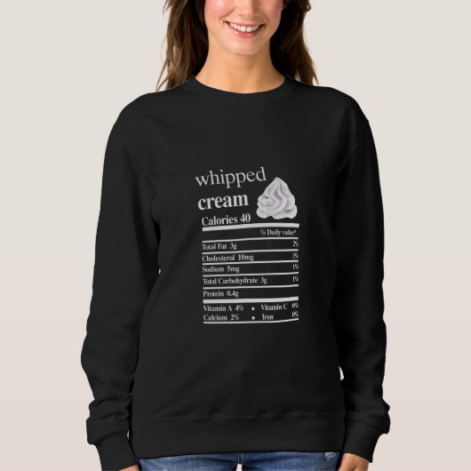 Whipped Cream Nutrition Facts Food Erntedank Xm Sweatshirt (Vorderseite)