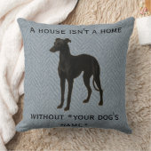 Whippet cushion 'A House isn't a home without ...' Kissen (Decke)
