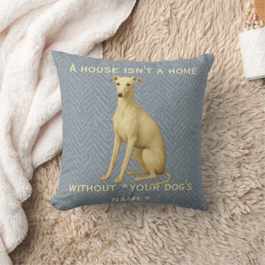 Whippet cushion 'A House isn't a home without ...' Kissen (Decke)