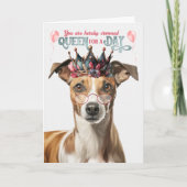 Whippet Dog Queen Day Funny Birthday Karte (Vorderseite)