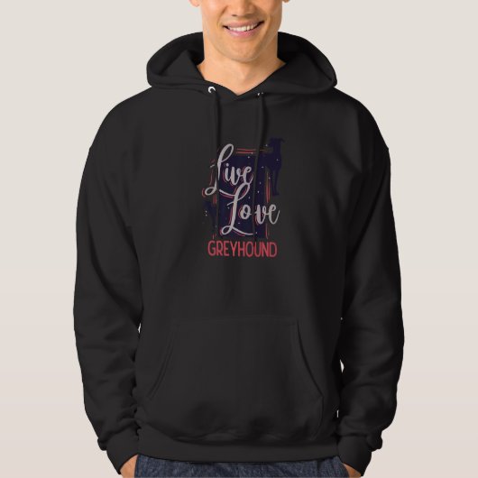 whippet for Live Love Greyhound   Hoodie (Vorderseite)