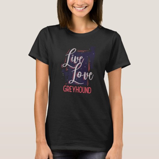 whippet for Live Love Greyhound   T-Shirt (Vorderseite)