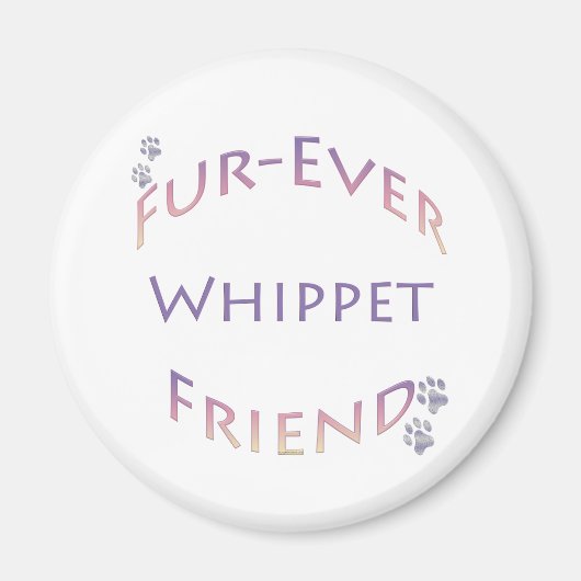 Whippet Furever Friend Magnet (Vorne)