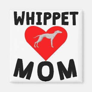Whippet Mama Magnet