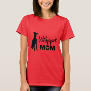 Whippet Mama T-Shirt