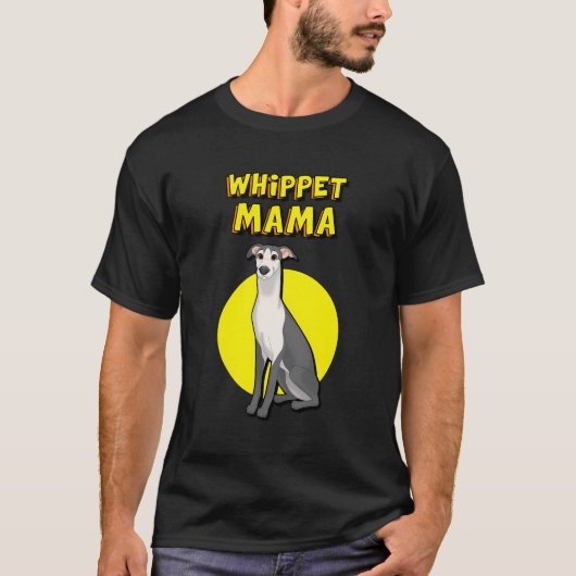 Whippet Mama White Black Whippet Hundemutter T-Shirt (Vorderseite)