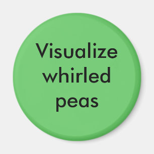 Whirled Erbsen Magnet