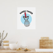 Whisk Nimm einen sonnigen Backpuffer Poster (Küche)