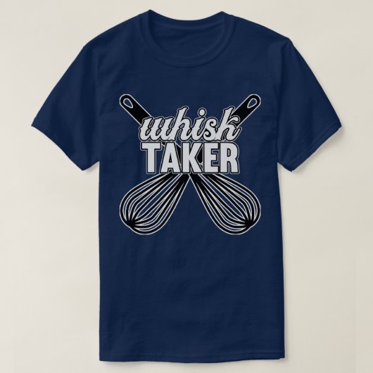 Whisk Taker Cook Koch Kochen Küche Lebensmittelher T-Shirt (Design vorne)