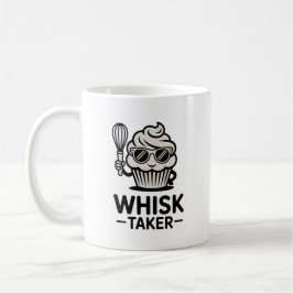 Whisk Taker Mug – Funny Baking Gift for Bold Cooks Kaffeetasse
