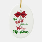 Whisk You Frohe Christmas Keramik Ornament (Vorne)