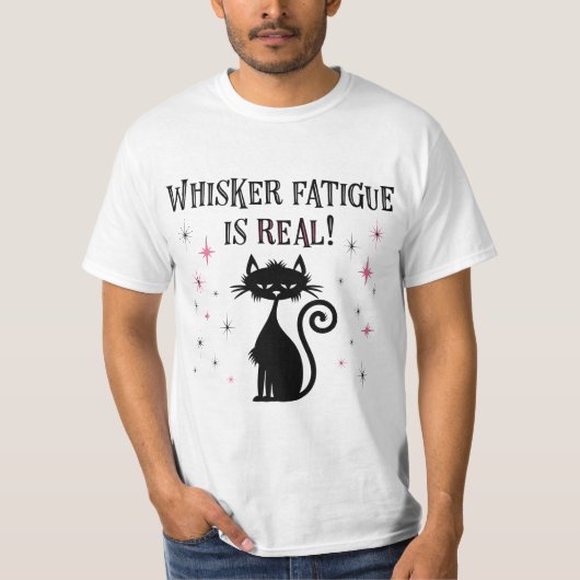 Whisker Ermüdung ist echt lustiges Cat Sprichwort T-Shirt (Vorderseite)