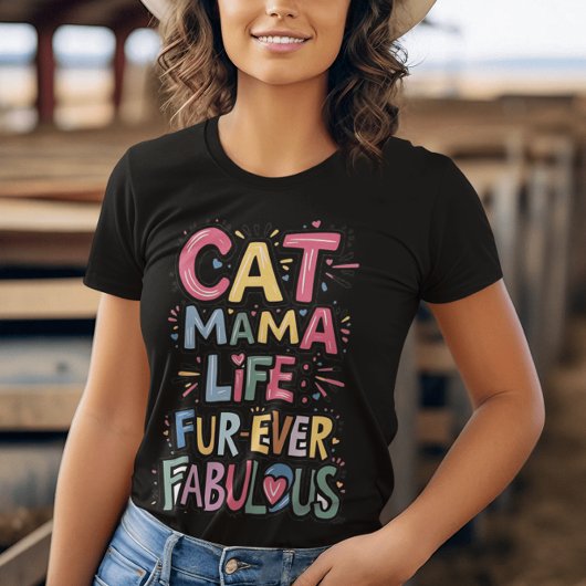 Whisker Whispers: Cat Mama Life Fur immer fabelhaf T-Shirt
