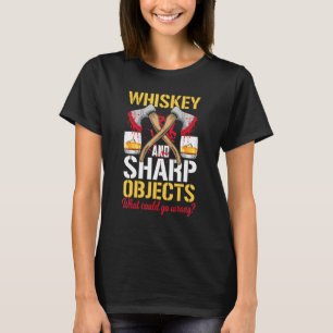 Whiskey Ax Throwing Lumberjack Arborist Logger for T-Shirt